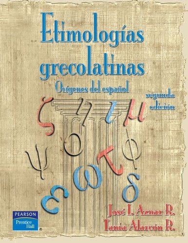 etimologias grecolatinas spanish edition Doc